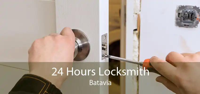 24 Hours Locksmith Batavia