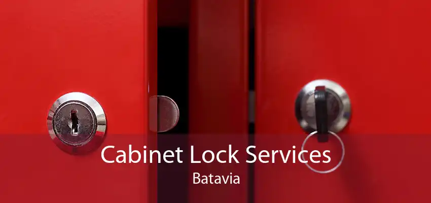Cabinet Lock Services Batavia
