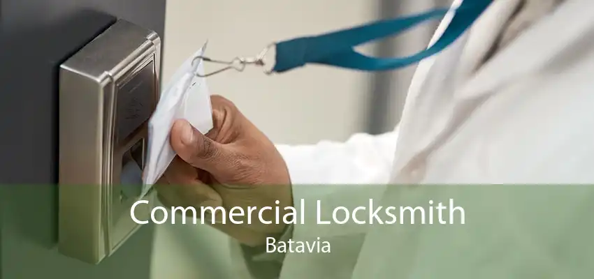 Commercial Locksmith Batavia