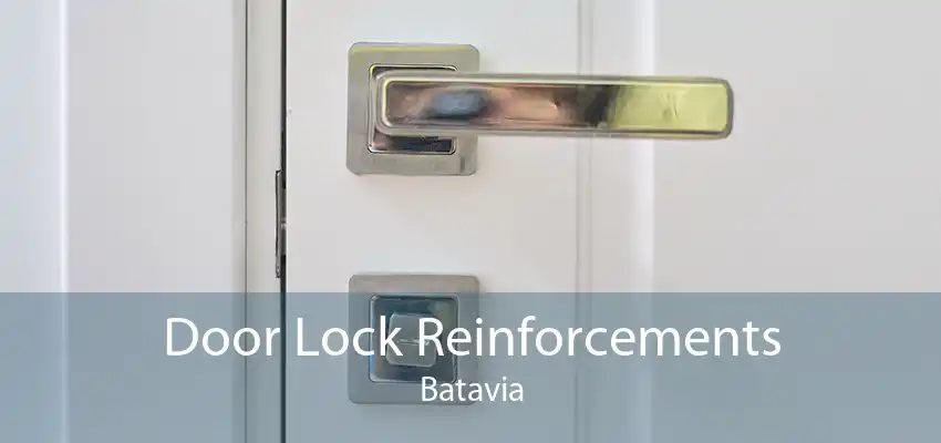 Door Lock Reinforcements Batavia