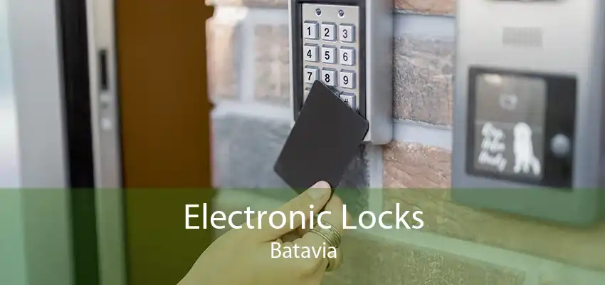 Electronic Locks Batavia