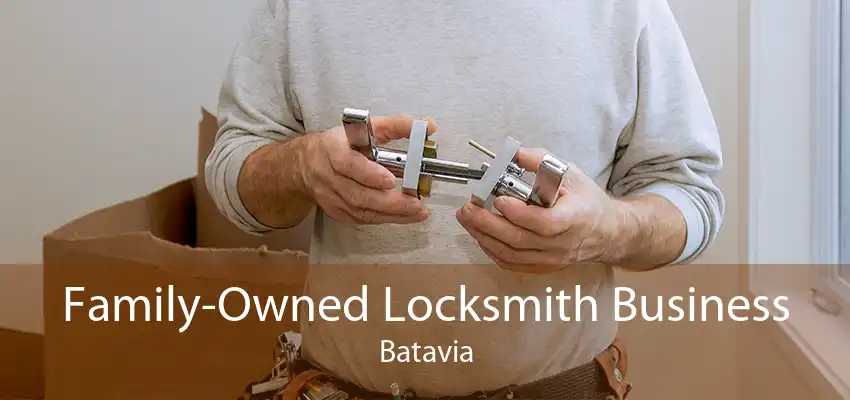 Family-Owned Locksmith Business Batavia