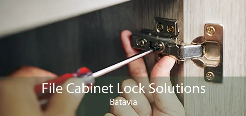 File Cabinet Lock Solutions Batavia