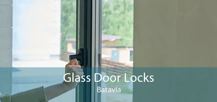 Glass Door Locks Batavia