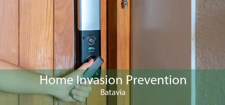 Home Invasion Prevention Batavia