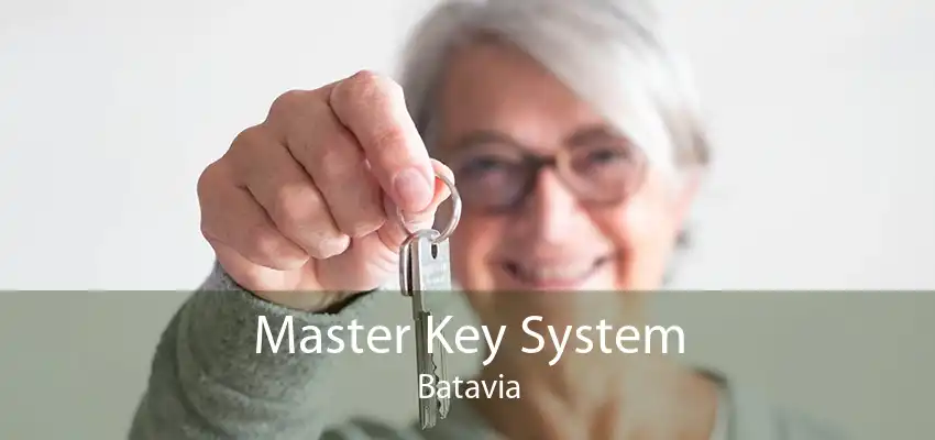 Master Key System Batavia