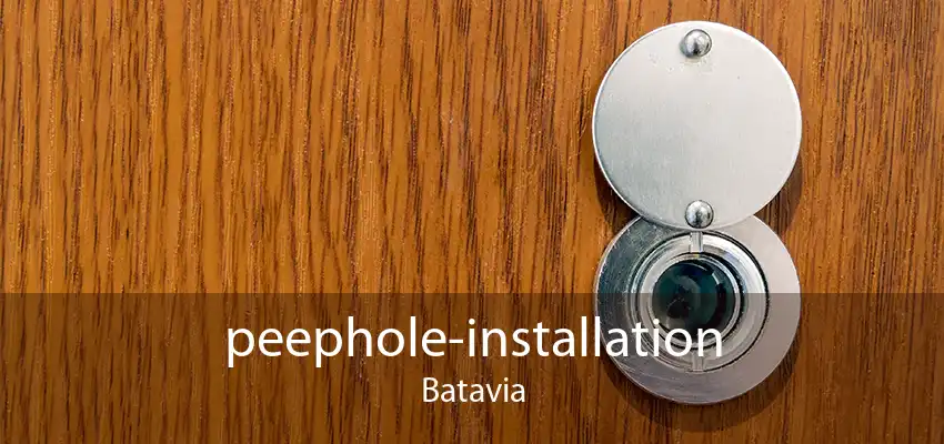 peephole-installation Batavia