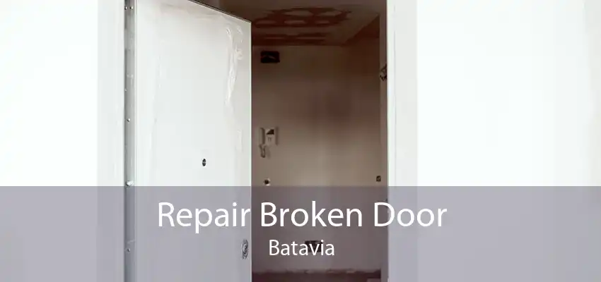 Repair Broken Door Batavia