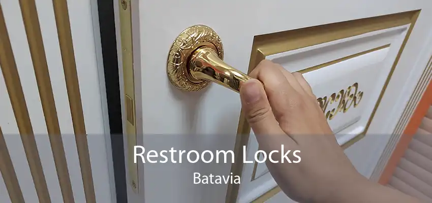 Restroom Locks Batavia