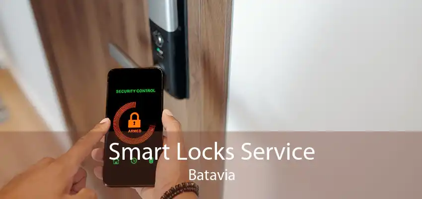 Smart Locks Service Batavia