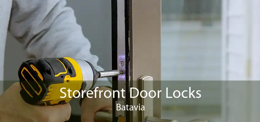 Storefront Door Locks Batavia