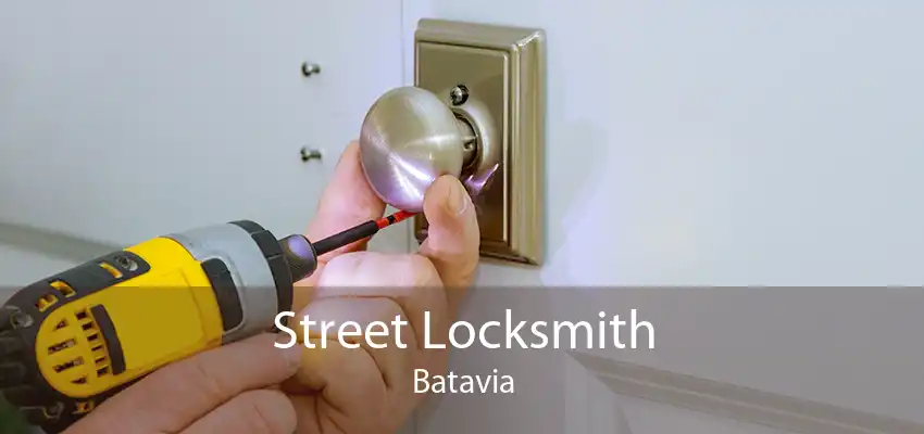 Street Locksmith Batavia
