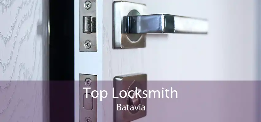 Top Locksmith Batavia